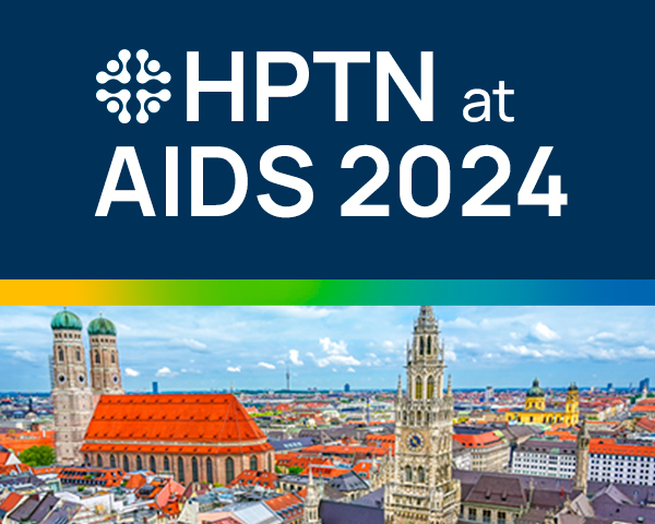 HPTN at AIDS 2024