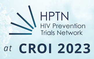 HPTN at CROI 2023