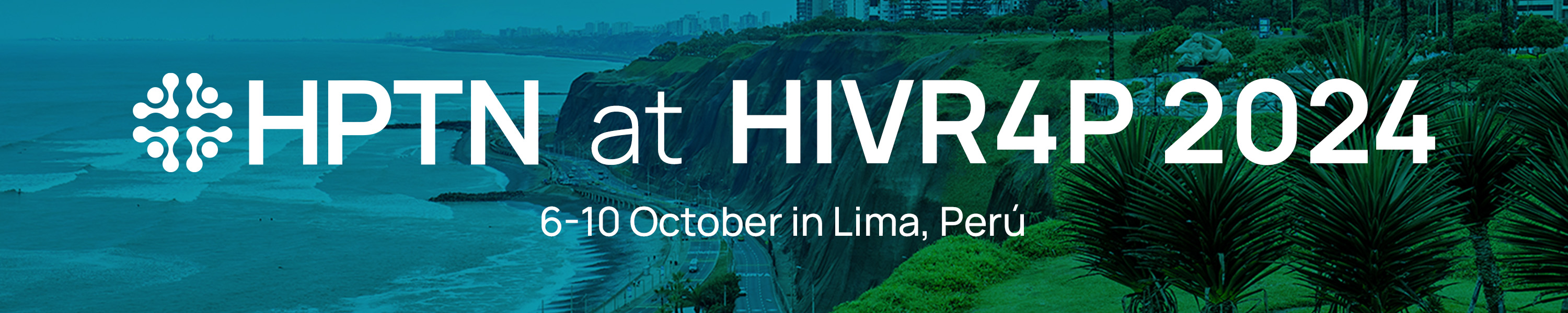 HPTN at HIVR4P 2024, 6-10 October in Lima Peru