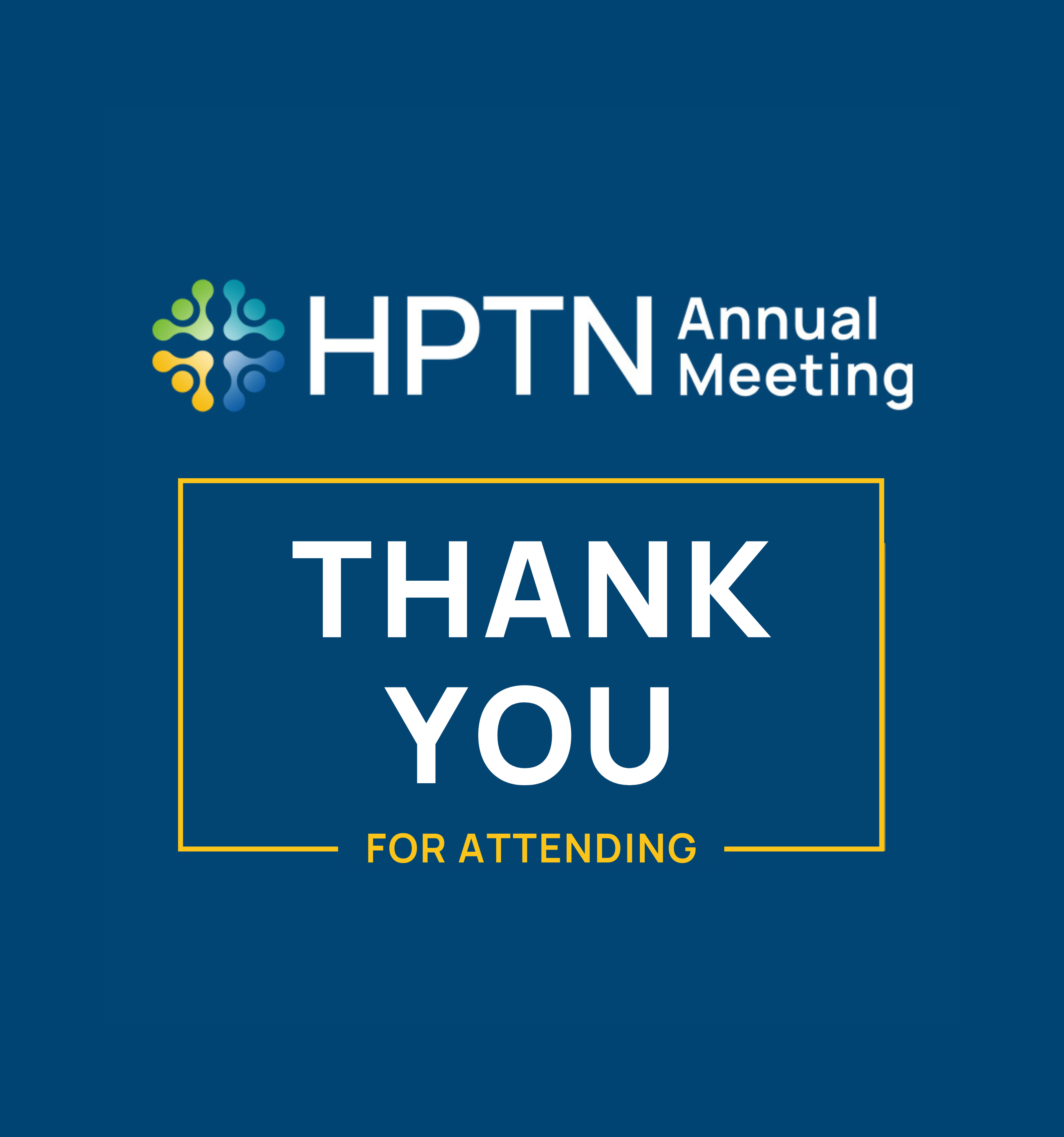 Thank you for attending the 2024 HPTN Annual Meeting