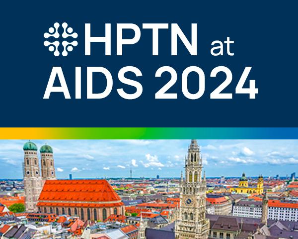 Join the HPTN at AIDS 2024